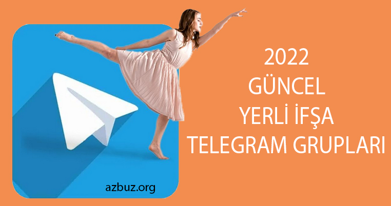 2022 güncel yerli ifşa telegram grupları